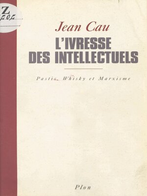 cover image of L'ivresse des intellectuels